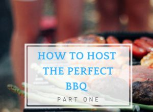 How to Host the Perfect BBQ